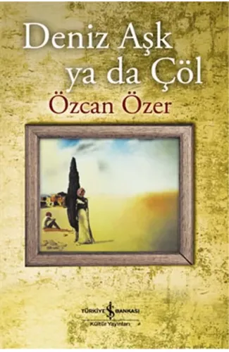 Deniz Aşk ya da Çöl