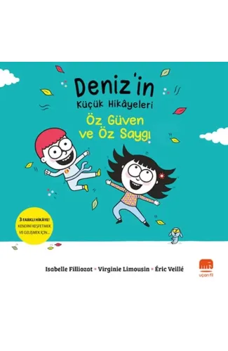 Deniz’in Küçük Hikâyeleri: Öz Güven Ve Öz Saygı