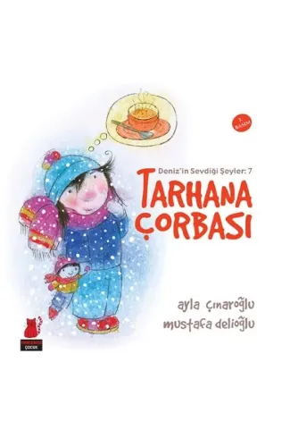 Deniz'in Sevdiği Şeyler 7 - Tarhana Çorbası