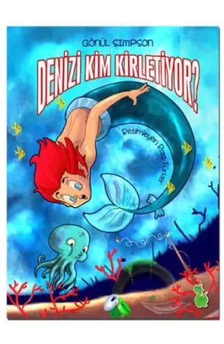Denizi Kim Kirletiyor?