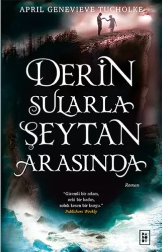 Derin Sularla Şeytan Arasında (Işıltı Serisi - 1.Kitap)