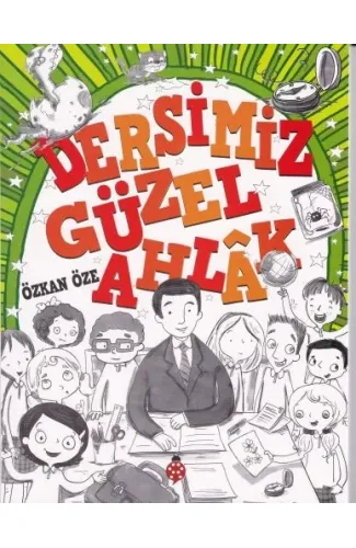 Dersimiz Güzel Ahlak
