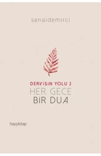 Dervişin Yolu 2 - Her Gece Bir Dua