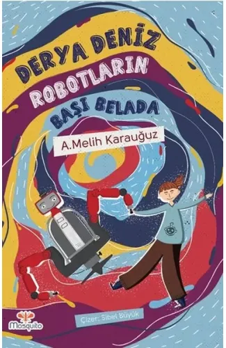 Derya Deniz Robotların Başı Belada