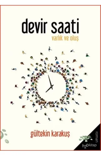 Devir Saati - Varlık ve Oluş