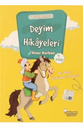 Deyim Hikayeleri - Atı Alan Üsküdar'I Geçti