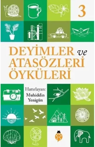 Deyimler Ve Atasözleri Öyküleri - 3