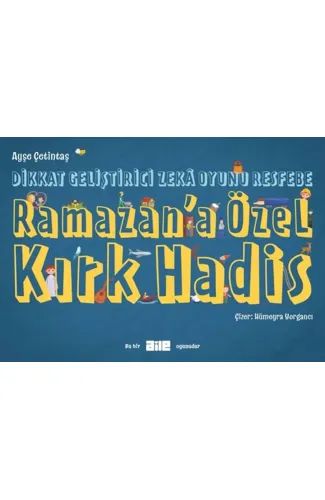 Dikkat Geliştirici Zekâ Oyunu Resfebe  Ramazan’a Özel Kırk Hadis