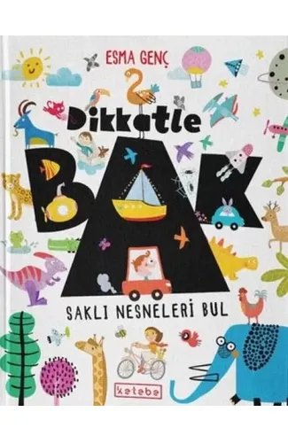 Dikkatle Bak