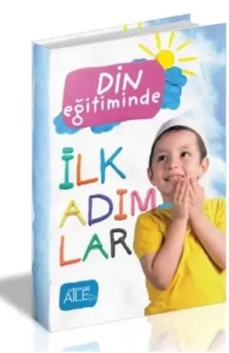 Din Eğitiminde İlk Adımlar