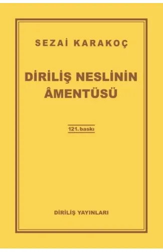Diriliş Neslinin Amentüsü