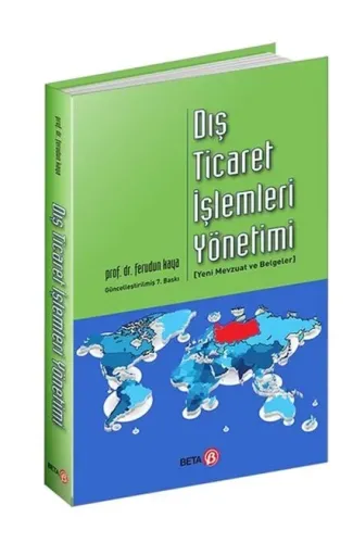Dış Ticaret İşlemleri Yönetimi  Yeni Mevzuat ve Belgeler