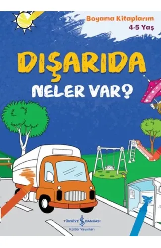 Dışarıda Neler Var?