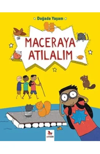 Doğada Yaşam - Maceraya Atılalım