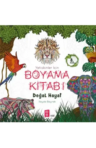 Doğal Hayat  Yetişkinler İçin Boyama Kitabı