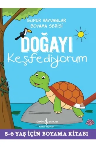 Doğayı Keşfediyorum - Süper Hayvanlar Boyama Serisi