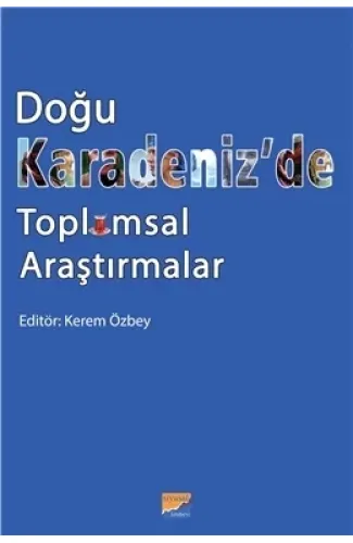 Doğu Karadeniz’de Toplumsal Araştırmalar