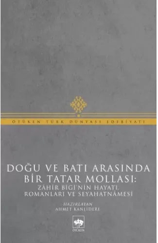 Doğu ve Batı Arasında Bir Tatar Mollası