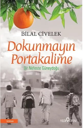 Dokunmayın Portakalime