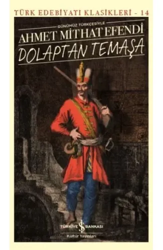 Dolaptan Temaşa (Günümüz Türkçesiyle) - Türk Edebiyatı Klasikleri