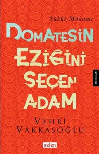 Domatesin Eziğini Seçen Adam