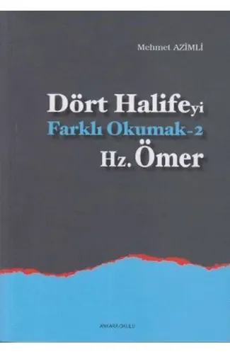 Dört Halifeyi Farklı Okumak 2 - Hz. Ömer