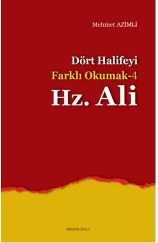 Dört Halifeyi Farklı Okumak 4 - Hz. Ali