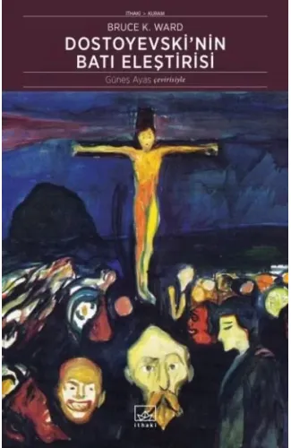 Dostoyevski'nin Batı Eleştirisi
