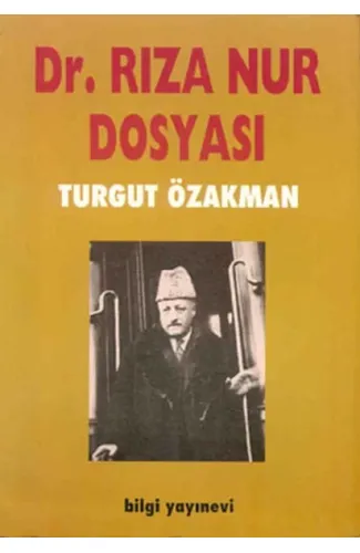 Dr. Rıza Nur Dosyası