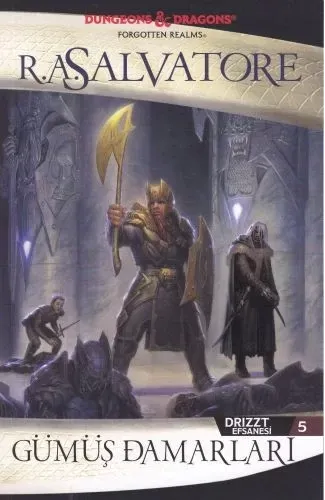 Drizzt Efsanesi 5 - Gümüş Damarları