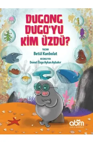 Dugong Dugo’yu Kim Üzdü?