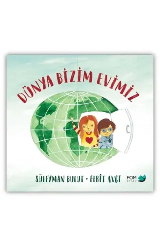 Dünya Bizim Evimiz