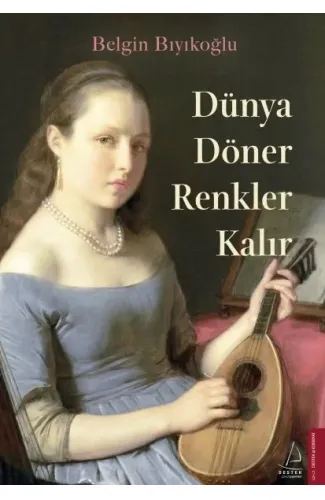 Dünya Döner Renkler Kalır
