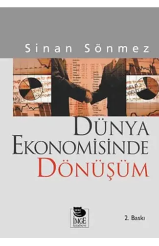 Dünya Ekonomisinde Dönüşüm Sömürgecilikten Küreselleşmeye