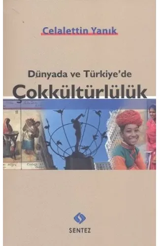 Dünyada ve Türkiye'de Çokkültürlülük