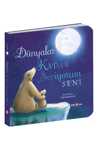 Dünyalar Kadar Seviyorum Seni