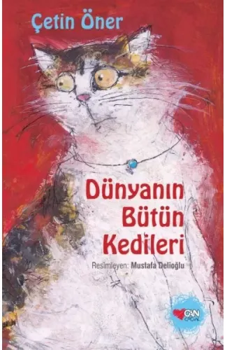 Dünyanın Bütün Kedileri (Ciltli - Özel Baskı)