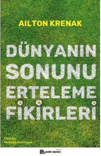 Dünyanın Sonunu Erteleme Fikirleri