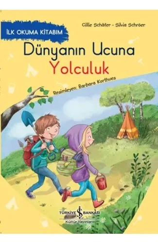Dünyanın Ucuna Yolculuk - İlk Okuma Kitabım