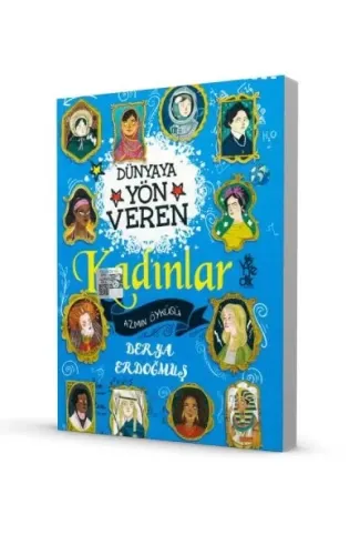 Dünyaya Yön Veren 100 Kadın - Azmin Öyküsü