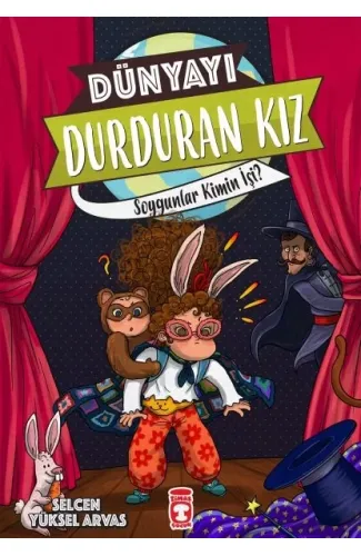 Dünyayı Durduran Kız - Soygunlar Kimin İşi