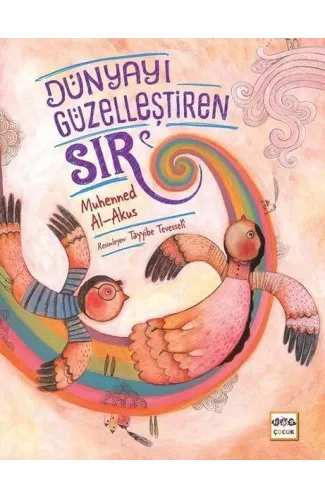 Dünyayı Güzelleştiren Sır