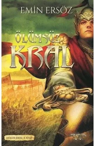 Düşler Serisi 4. Kitap - Ölümsüz Kral