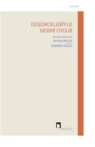 Düşünceleriyle Nermi Uygur
