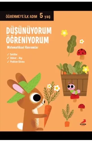 Düşünüyorum, Öğreniyorum - Öğrenmeye İlk Adım (5 Yaş) - Matematiksel Kavramlar