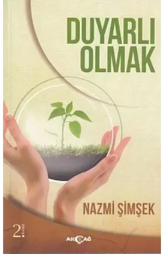 Duyarlı Olmak