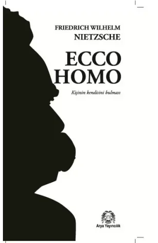 Ecco Homo (Kişinin Kendini Bulması)