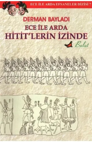 Ece ile Arda Hitit'lerin İzinde