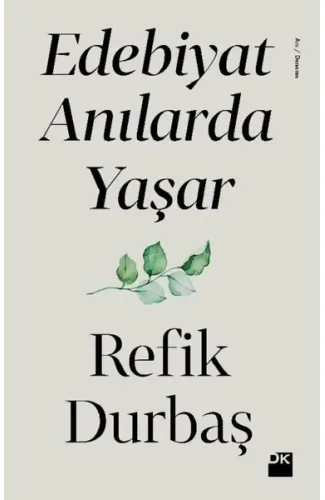 Edebiyat Anılarda Yaşar