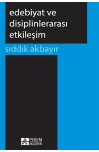 Edebiyat ve Disiplinlerarası Etkileşim